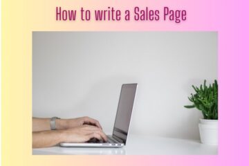 how to write a High Converting Sales Page