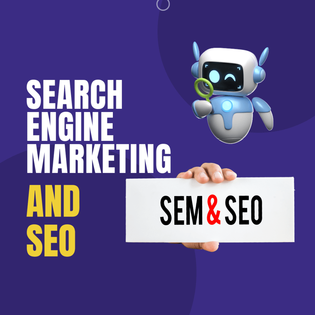 SEARCH ENGINE MARKETING AND SEO